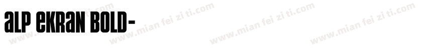 Alp Ekran Bold字体转换